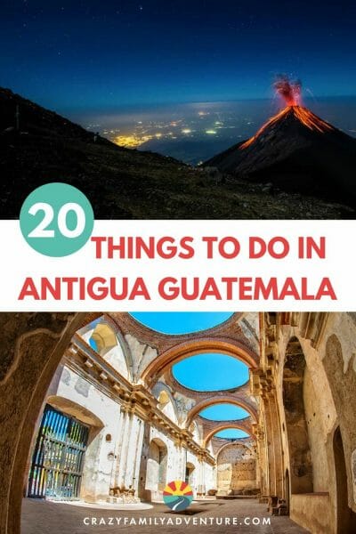 Descubra por qué Antigua Guatemala debe estar en su lista de deseos de viaje.  Descubra 20 de las mejores cosas para hacer en Antigua Guatemala.